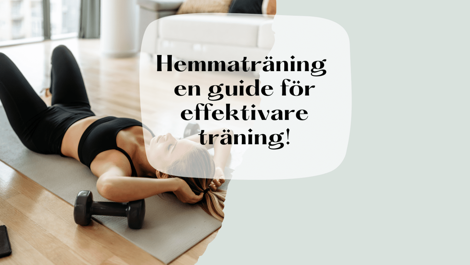 hemmatraning-guide-for-effektivare-traning.png