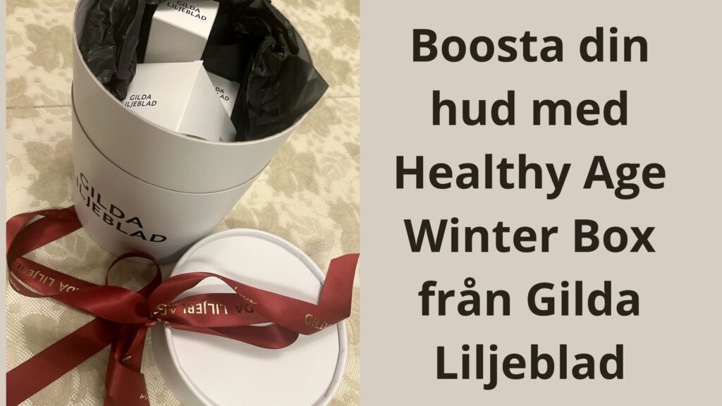 Boosta din hud med Healthy Age Winter Box från Gilda Liljeblad